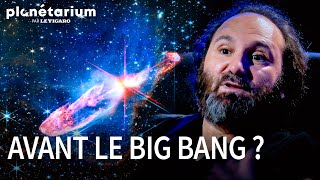 What was there before the Big Bang? An expert tells us