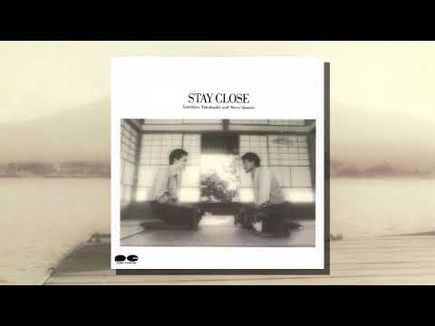 Yukihiro Takahashi and Steve Jansen ‎– Stay Close (Single, 1986) ~高橋幸宏&スティーヴ・ジャンセン