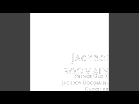 Prince Glo X Jackboy Boomain- Glockies
