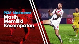 3 Kemungkinan Peluang PSM Makassar Juara Liga 1 2018