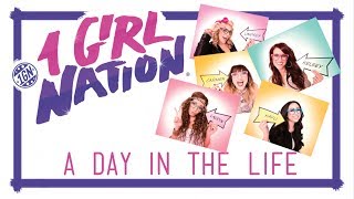 1 Girl Nation (1GN) - A Day In The Life