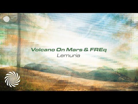 Volcano on Mars & FREq - Lemuria