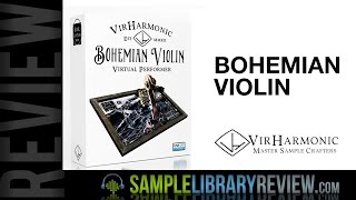 Video thumbnail for Review Bohemian Violin from VirHarmonic by Sample Library Review