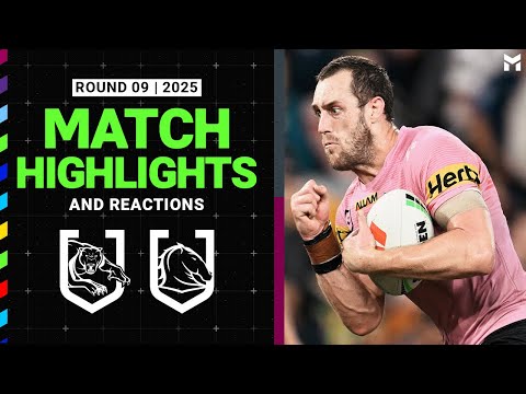 NRL Highlights | 2025 NRL Match Reactions and Highlights | Panthers v Broncos | Round 9, 2025