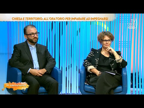 In Cammino (TV2000) 18 ottobre 2023 - Chiesa e territorio, all'oratorio per imparare ad impegnarsi