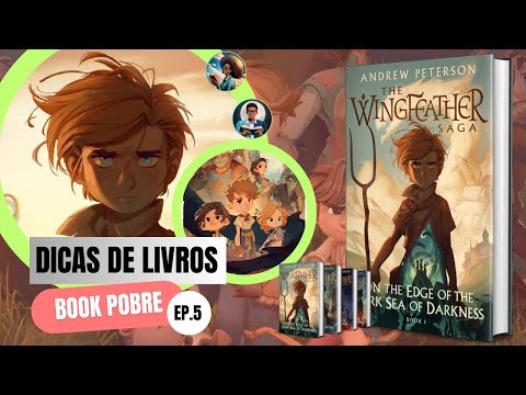 A Saga Wingfeather - Dicas de livros - Ep.5