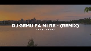 Download lagu Dj Gemu Fa Mi Re - Remix 🎶 (Tik Tok Version) - Bootleg Febry Remix 2025 mp3 Download lagu Dj Gemu Fa Mi Re - Remix 🎶 (Tik Tok Version) - Bootleg Febry Remix 2025 mp3