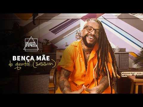 Rael - Do Quintal (Session) - Bença Mãe