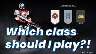 Destiny 2: Which Class Should You Play? (2021)
