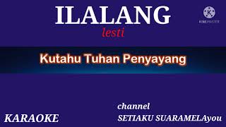 Download lagu ilalang KARAOKE lesti mp3 Download lagu ilalang KARAOKE lesti mp3