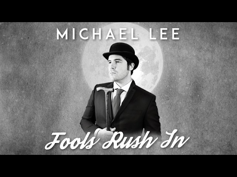 Fools Rush In - Michael Lee