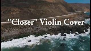 Download lagu Closer (The Chainsmokers) Violin Cover mp3