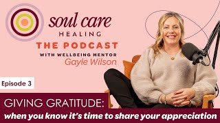 Giving Gratitude: When You Know It’s Time to Share Your Appreciation