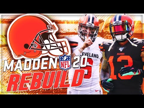 Rebuilding The Cleveland Browns | Weirdest Rebuild All Year... | Madden 20 Franchise Mode