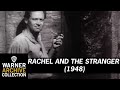 Rachel And The Stranger Trailer