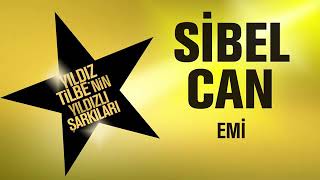 Sibel Can EMİ YILDIZLI ŞARKILAR