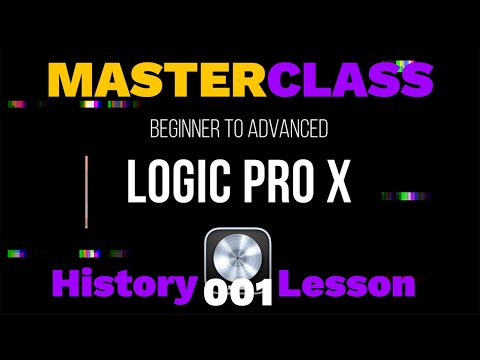 Logic Pro X - Masterclass - 001 - History Lesson