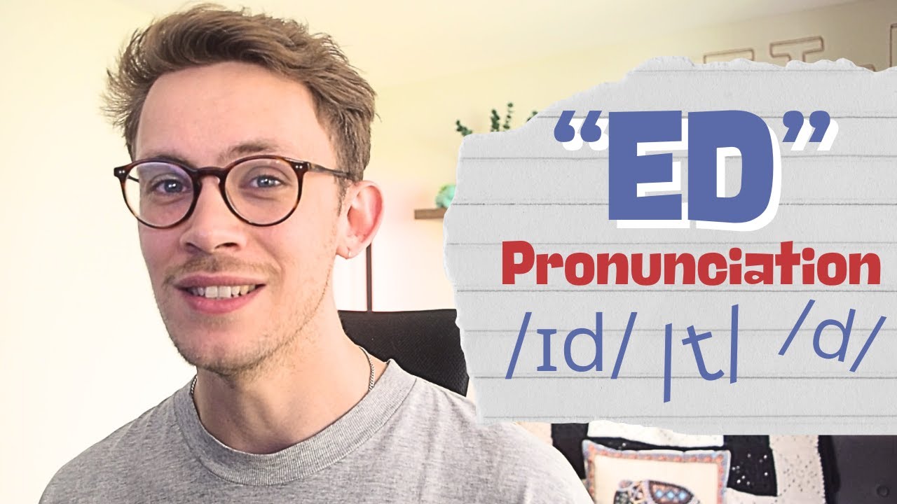 ED Pronunciation /t/ /d/ and /ɪd/ British RP Accent