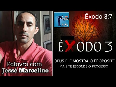 Propósito de Deus - Êxodo 3:7 (Jesse Marcelino)