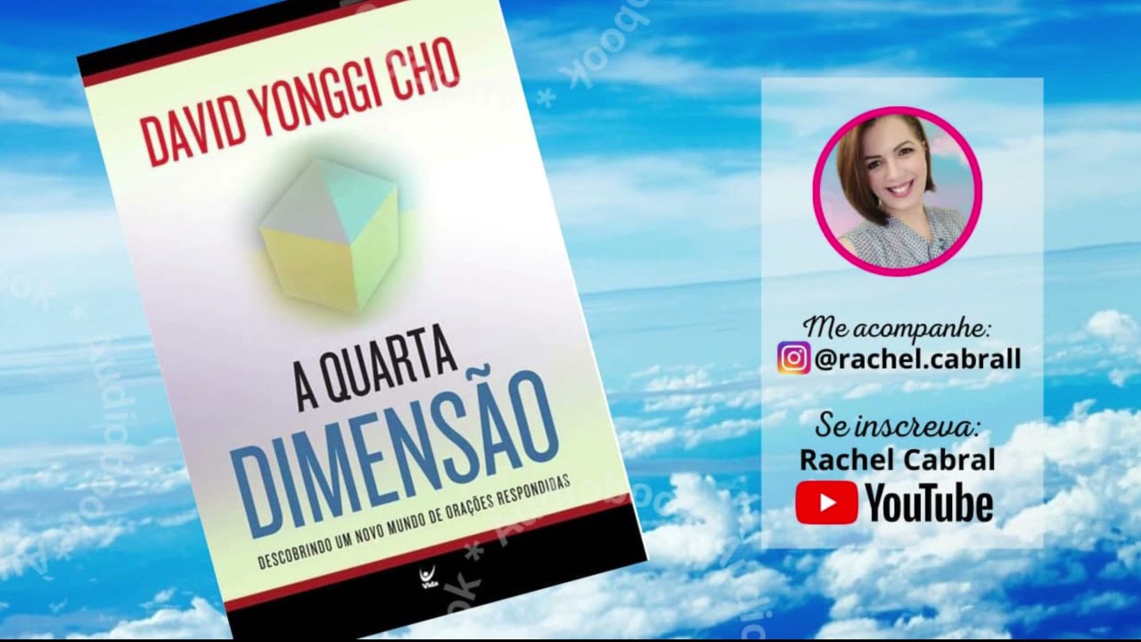 COMPLETO | A Quarta Dimensão - David (Paul) Yonggi Cho