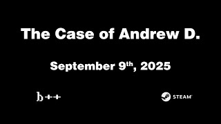 Watch and explore about The Case of Andrew D. PC Steam CD Key