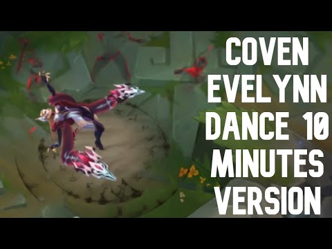 Coven Evelynn Dance 10 Minutes Version (Human Form) - League of Legends