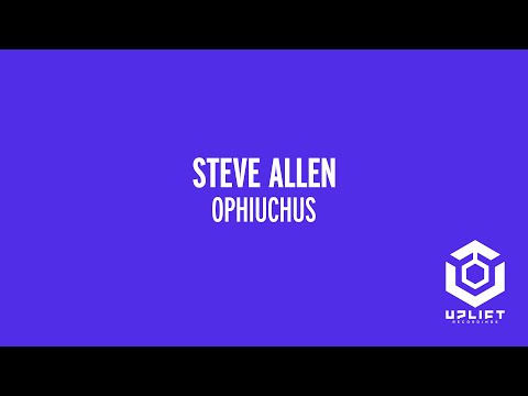 Steve Allen - Ophiuchus  [UPLIFT RECORDINGS] | Uplifting Trance 2021