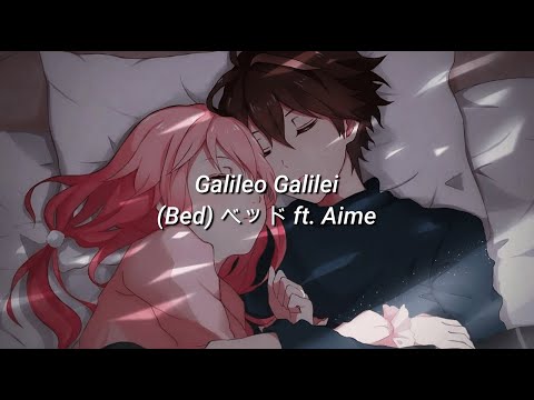 Galileo Galilei - Bed [ベッド] ft. Aimer letra en español