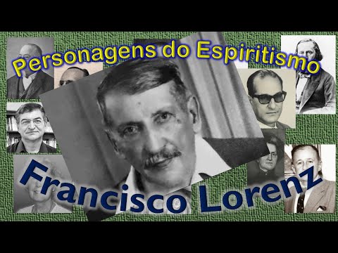 Personagens do Espiritismo - Francisco Valdomiro Lorenz