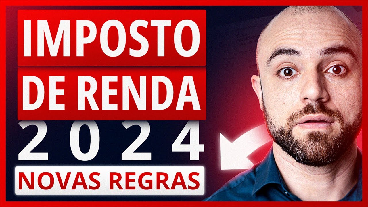 🦁IMPOSTO DE RENDA 2024 MUDOU! Quem DEVE DECLARAR Com as NOVAS REGRAS?
