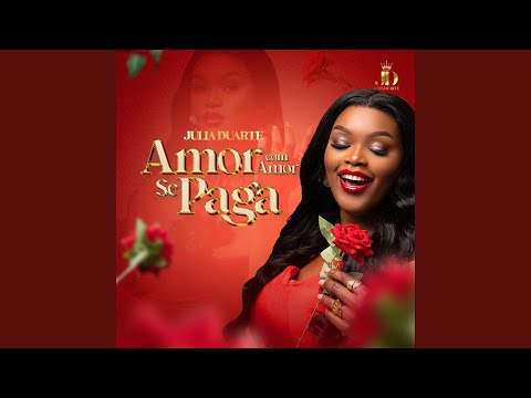 Amor Com Amor Se Paga