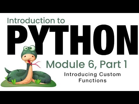 Python Module 6 Introducing Custom Functions Fall 2023