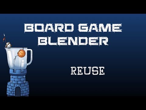 Board Game Blender - Reuse