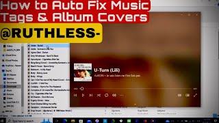 How to AUTO Fix All Music Tags & Album Covers [ONE CLICK] (.mp3 , .flac , .wma) | Ruthless |