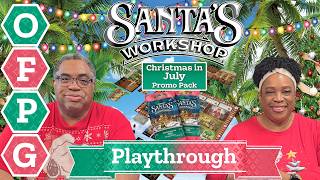 OFPG - Santa's Workshop: Christmas in July Playthrough (Midwinter Festivities!)
