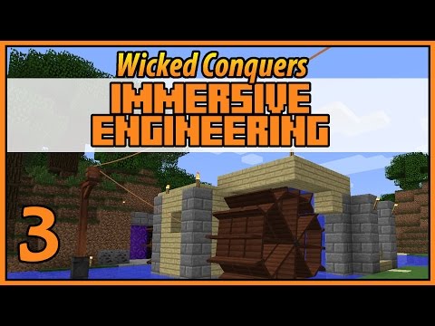 Water Wheel - Wicked Conquers Immersive Engineering - Ep 3 - [Let's Play Minecraft Mods]