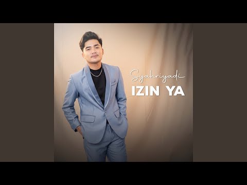 Izin Ya - Syahriyadi