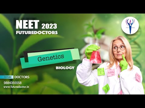 Genetics_Biology NEET2023_FUTUREDOCTOR  9884355558 www.futuredoctor.in