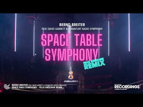 Bernd Breiter ft. David Garrett & Frankfurt Symphony - Space Table Symphony (Felix Kröcher Remix)