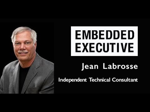 Embedded Executives: Jean Labrosse, Former CEO, Micrium