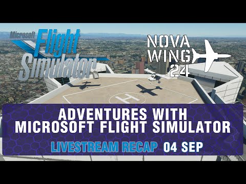 Adventures With Microsoft Flight Simulator! - Livestream Recap 200904