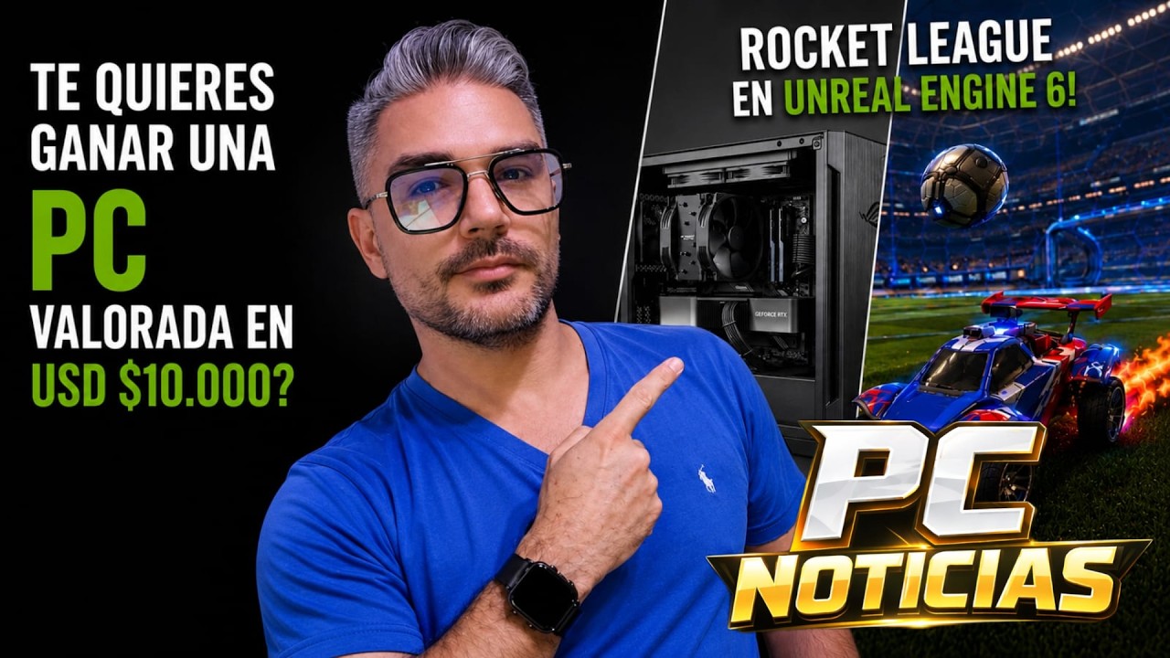 🔥Te quieres ganar una PC de USD $10.000? Llega el Unreal Engine 6 y más! PC NOTICIAS!🔥