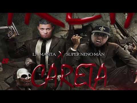 La Manta Ft Neno Man - Careta ( Audio oficial )