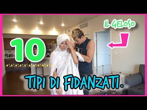 10 TIPI di FIDANZATI.