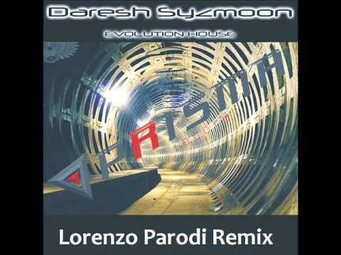 Daresh Syzmoon - Evolution House (Lorenzo Parodi Rmx Cut Version)