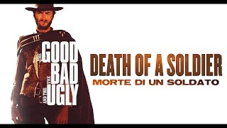 The Good, The Bad and The Ugly - Death of a Soldier - Ennio Morricone (High Quality Audio)