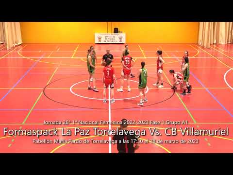 (2023.03.18) 26ªJ.1ªNacional Fem.-Formaspack La Paz Torrelavega Vs. CB Villamuriel