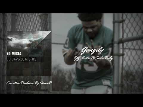 YG Mista - Gangily Ft Sada Baby (Audio)