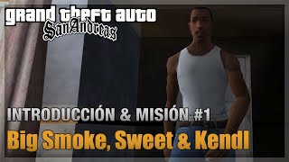 GTA San Andreas - Intro y Misión #1 - Big Smoke, Sweet & Kendl (Español - 1080p 60fps)