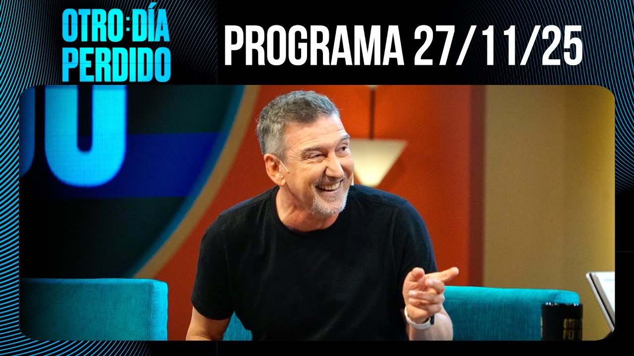 OTRO DÍA PERDIDO - Programa 27/11/25 - ELEGANCIA Y ESTILO CON JULIO BOCCA